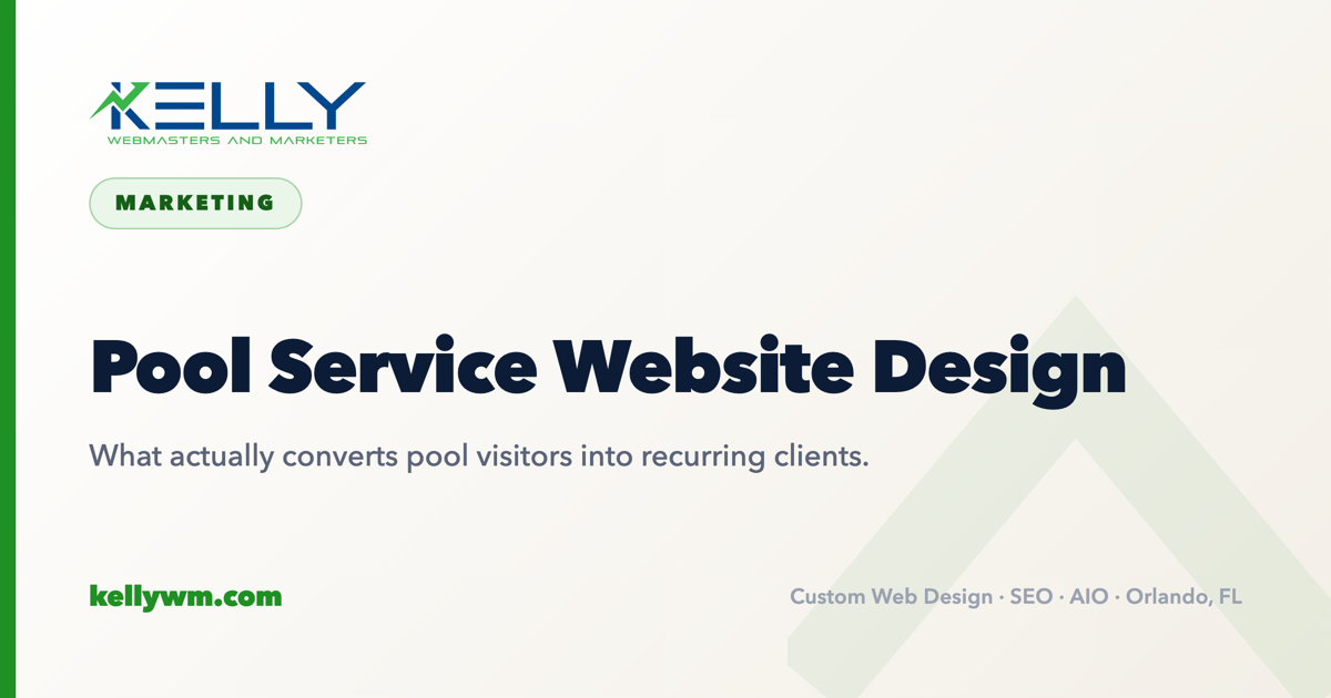 Website Pool Services Pool Service Website Design: What Actually Converts in 2026 | Kelly WM